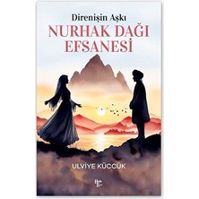 Direnişin Aşkı - Nurhak Dağı Efsanesi