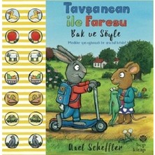 Hep Kitap Tavşancan ile Faresu Bak ve Söyle Uzel Scheffler Eğlenceli Okul Öncesi Kitap