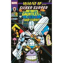 Balance Life What If Silver Surfer Infinity Gauntlet'e Sahip Olsaydı?