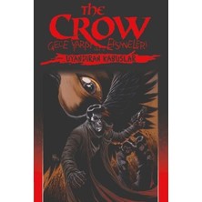 Balance Life The Crow Gece Yarısı Efsaneleri Cilt 4 - Uyandıran Kabuslar