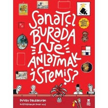 Taze Kitap Sanatçı Burada Ne Anlatmak Istemiş? (Müze Maketi ve Çıkartma Hediyeli) (Ciltli)