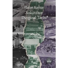 Sel Yayıncılık Ankara'nın Duygusal Tarihi