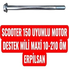 Scooter 150 Uyumlu Motor Destek Mili Maxi 10-210 Öm Erpilsan Elektronik