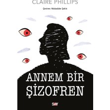 Say Annem Bir Şizofren