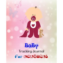 Uravas Store Independently Published Baby Tracking Journal For Newborns: Daily Activity Log, Daily Schedule Feeding Food Sleep Naps Activity Diaper Change, Essential Supplies.