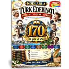 Enine Boyuna Eğitim Kodlarla Türk Edebiyatı — Şairler, Yazarlar ve Eserleri