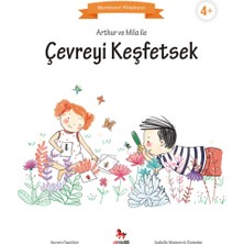 Arthur ve Mila ile Çevreyi Keşfetsek - Montessori Kitaplarım