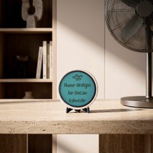 Miaju Kahve Keyfinizi Taçlandıran "huzur Dediğin Bir Fincan Kahvedir" Yazılı Dekoratif Masa Objesi 10X10 cm