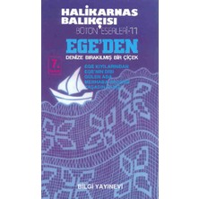 Bilgi Yayınevi Ege’den Denize Bırakılmış Bir Çiçek