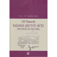 Palet Yayınları 319 Numaralı Karaman Şer'iyye Sicili 1905-1906 (R.1320-1322)