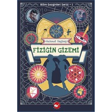 Beyaz Balina Yayınları Bilim Gezginleri Serisi-1 Fiziğin Gizemi