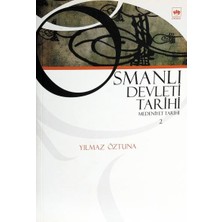 Ötüken Neşriyat Osmanlı Devleti Tarihi 2 - Medeniyet Tarihi