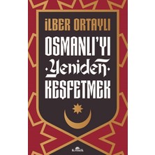 Kronik Kitap Osmanlı’yı Yeniden Keşfetmek