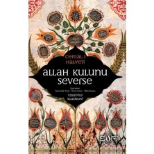 Sufi Kitap Allah Kulunu Severse