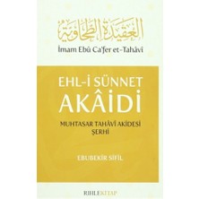 Rıhle Kitap Ehl-i Sünnet Akaidi Muhtasar Tahavi Akidesi Şerhi - Ebubekir Sifil Normal Boy 265 Sayfa Rihlet Yayınları