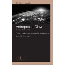 Antroposen Olayı - Yerküre, Tarih ve Biz - 21. Yüzyıl Kitaplığı