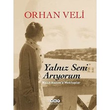 Yalnız Seni Arıyorum - Nahit Hanım'a Mektuplar