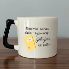 Mor Mürekkep Benimle Sorunu Olanlar Ağlayarak Siyah Kulplu Prime Laf Sokma Hediyesi Bardak Kupa Fincan Mug