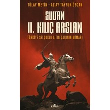 Kronik Kitap Sultan Iı. Kılıç Arslan Tülay Metin - Altay Tayfun Özcanq