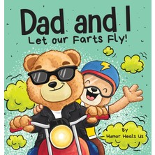 Step Kitap Dad And I Let Our Farts Fly: A Humor Book For Kids And Adults, Perfect For Father's Day - Ciltli