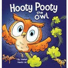 Step Kitap Hooty Pooty The Owl: A Funny Rhyming Halloween Story Picture Book For Kids And Adults About A Farting Owl, Early Reader - Ciltli