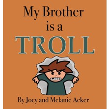 Step Kitap My Brother Is A Troll - Ciltli
