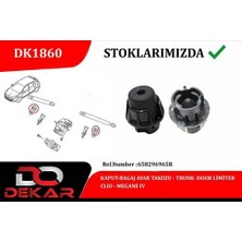 Dekar 1860 Kaput Bagaj Ayar Takozu Clio Megane Iv 658296965R