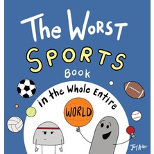 Step Kitap The Worst Sports Book In The Whole Entire World - Ciltli