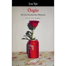 Esmera Özgür: Her Şey Parçalanırken Büyümek
