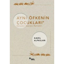 Esmera Aynı Öfkenin Çocukları: Dünyadan Devrimci Portreleri