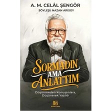 Esmera Sormadın Ama Anlattım