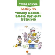 Aparim Tombiş Kitaplar - Tombiş Maskeli Baloya Katılmak Istemiyor