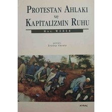 Protesto Ahlakı ve Kapitalizmin Ruhu - Ayraç Yay.- Zeynep Gürata