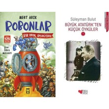 İlk Genç Timaş Robonlar 2 Bir Hayal Operasyonu (Mert Arık) ve Büyük Atatürk’ten Küçük Öyküler 1