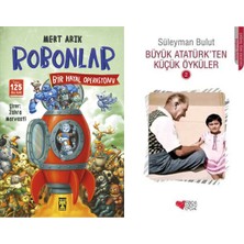 İlk Genç Timaş Robonlar 2 Bir Hayal Operasyonu (Mert Arık) ve Büyük Atatürk’ten Küçük Öyküler 2