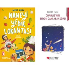 Timaş Çocuk Naneyi Yedik Lokantası (Mert Arık) ve Charlie’nin Büyük Cam Asansörü