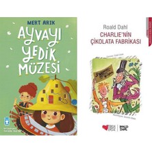 Timaş Çocuk Ayvayı Yedik Müzesi (Mert Arık) ve Charlie’nin Çikolata Fabrikası