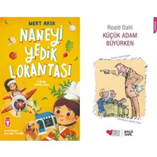 Timaş Çocuk Naneyi Yedik Lokantası (Mert Arık) ve Küçük Adam Büyürken