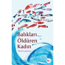 Lidyada Maison Balıkları Öldüren Kadın
