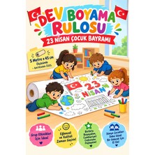 23 Nisan Çocuk Bayramı Dev Boyama Kağıdı Boyama Rulosu Büyük Boy 5 Metre