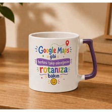 May Kupam Google Maps Gibi Herkesi Takip Edeceğinize Rotanıza Bakın Tasarımlı Lila Kulplu Kupa Bardak