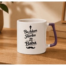 May Kupam Bu Adam Harika Bir Baba Tasarımlı Lila Kupa Bardak