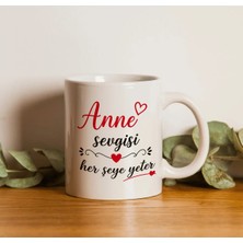 May Kupam Anne Sevgisi Herşeye Yeter Tasarımlı Beyaz Kupa Bardak