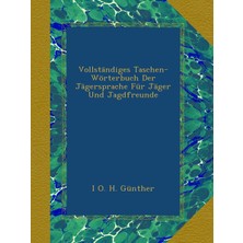 TeknoKapsül Vollständiges Taschen-Wörterbuch Der Jägersprache Für Jäger Und Jagdfreunde