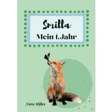 Mey İthalat Smilla Ilk Yılım: Sevimli Hayvanlarla Kişiselleştirilebilir Bebek Albümü ve 1. Yıl Günlüğü