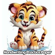 Mey İthalat Tiger Handwriting Practice Paper: Wide Lines With Dotted Midline | For Students Learning To Write Letters | Grades K-2 School | Gift For Safari Animal Lovers | 8.5 x 11 Inches | 111 Pages | V27