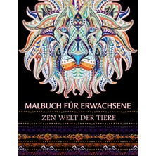 Mey İthalat Malbuch Für Erwachsene - Zen Welt Der Tiere: Anti-Stress Ausmalbuch Mit Über 50 Tier-Motiven Im Mandala-Stil, Malen Entspannen