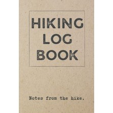 Mey İthalat Hiking Log Book, Hiking Trail Logbook And Adventure Memories Journal