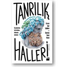 Mey İthalat Tanrılık Halleri: Insanlardan Tek Farkları Ölümsüz Olmaları