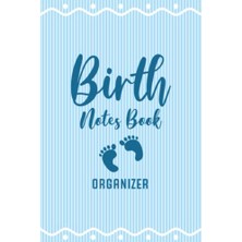 Mey İthalat Birth Notes Book: Keepsake Birth Log And Organizer For Midwife | Keep Track Of Pre-Natal Appointments And Baby Delivery; Organizer, Blue Stripes Cover Design
